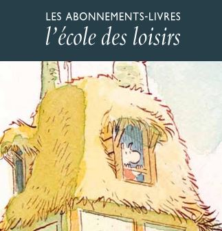 abonnements « ÉCOLE DES LOISIRS 2025-2026 »